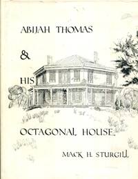 Abijah Thomas, Octagonal House (Biography) Virginia by Mack H. Sturgill - 1990-01-01