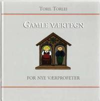 Gamle værtegn for nye værprofeter
