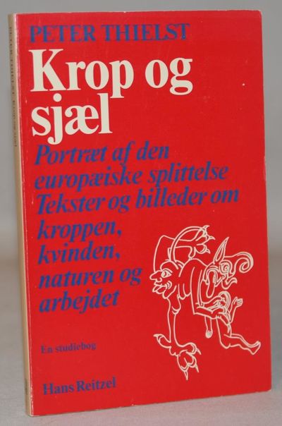 Krop og sjæl. Portræt af den europæiske…