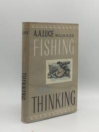 FISHING AND THINKING by LUCE A.A