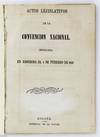 Actos Lejislativos de la Convencion Nacional Instalada en Rionegro, el 4 de Febrero de 1863