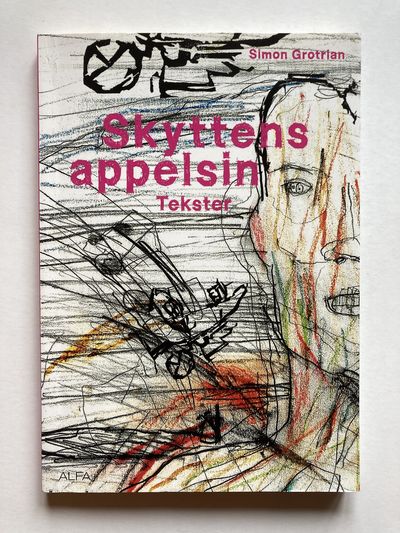 Skyttens appelsin. Tekster.