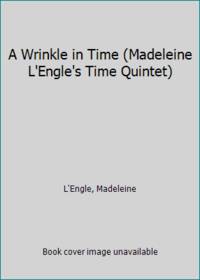 image of A Wrinkle in Time (Madeleine L'Engle's Time Quintet)