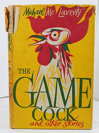 The Game Cock and Other Stories by Michael McLaverty - Hardcover - Signed - 1949-01-01 - from Barner Books (SKU: BR-11122015-A)