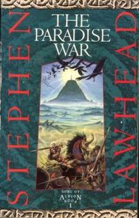 The Paradise War: Bk.1 (Song of Albion) by Lawhead, Stephen