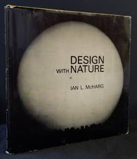 Design With Nature by McHarg, Ian L.; Mumford, Lewis (Introduction) - 1969