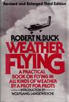 Weather Flying. A practical book on flying in all kinds of weather, by a pilot for pilots