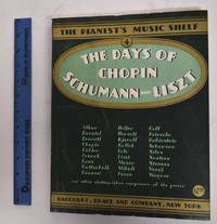 image of The Days of Chopin, Schumann and Liszt (The Pianist's Music Shelf), Volume IV