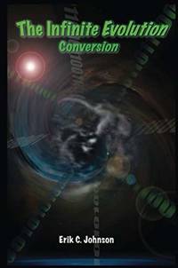 The Infinite Evolution - Conversion
