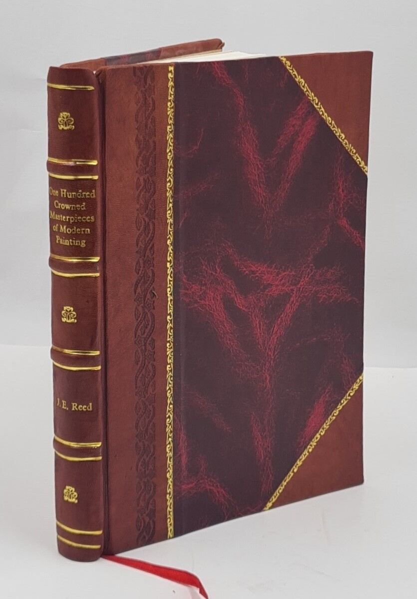 One Hundred Crowned Masterpieces Of Modern by J E Reed (4 items) - Biblio