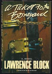 A Ticket To The Boneyard: A Matthew Scudder Novel by Block, Lawrence - 1990