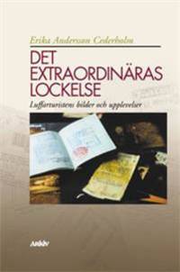 Det extraordinäras lockelse. Luffarturistens…
