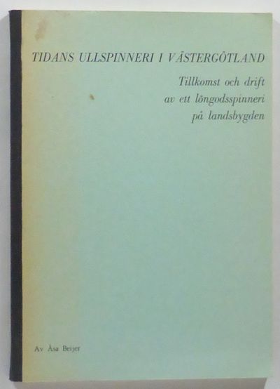 Tidans ullspinneri i Västergötland. Tillkomst och…
