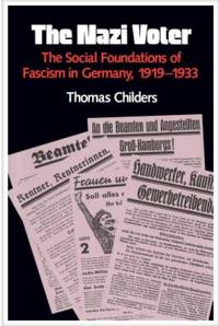 The Nazi Voter: The Social Foundations of Fascism in Germany, 1919-1933