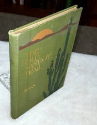 The Old Santa Fe Trail: The Story of a Great Highway (Salesman's Dummy Sample Copy)