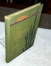 The Old Santa Fe Trail:  The Story of a Great Highway (Salesman's Dummy Sample Copy)