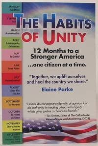 The Habits of Unity: 12 Months to a Stronger America ...one citizen at a time. Together we uplift...
