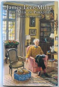The Milk of Paradise: Diaries, 1993-1997