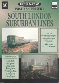 South London Suburban Railways (British Railways Past & Present)