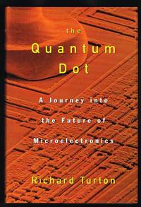 image of The Quantum Dot: A Journey into the Future of Microelectronics