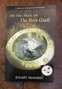 On the Trail of the Holy Grail (On the Trail of)