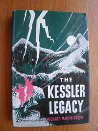 The Kessler Legacy by Richard Martin Stern
- First edition first printing
- 1967
- from Scene of the Crime Books, IOBA (SKU: biblio12854)