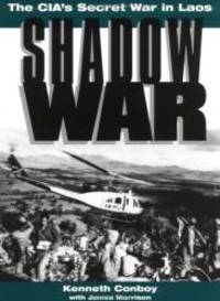 Shadow War: The CIA's Secret War In Laos