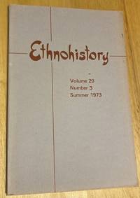 cover of Ethnohistory Volume 20 Number 3 Summer 1973