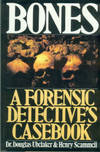 Bones: A Forensic Detective's Casebook