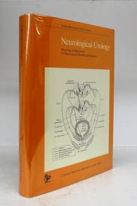 Neurological Urology: Physiology of Micturition, its Neurological Disorders and Sequelae