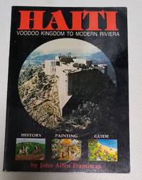 Haiti Voodoo Kingdom to Modern Riviera