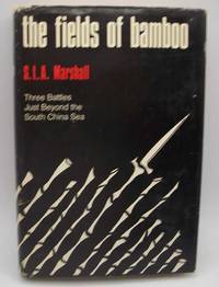 image of The Fields of Bamboo: Dong Tre, Trung Luong and Hoa Hoi, Three Battles Just Beyond the South China Sea