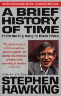 A Brief History of Time: From Big Bang to Black Holes by Stephen W. Hawking - 1995-08-09