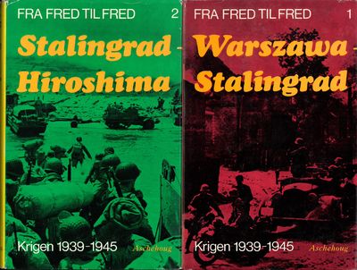Fra fred til fred. Krigen 1939-1945. I-II. Norsk…