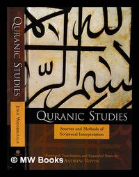 Quranic studies : sources and methods of scriptural interpretation / John Wansbrough