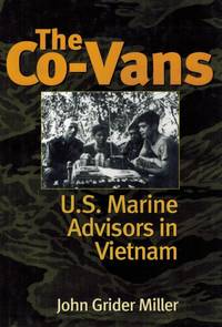 The Co Vans. US. Marine Advisors in Vietnam. U. S.