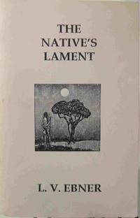 The Native's Lament