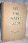 Let the Forest Judge