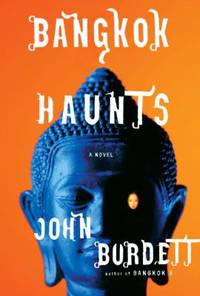 Bangkok Haunts by Burdett, John - 2007