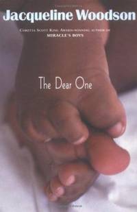 The Dear One by Jacqueline Woodson - 2004