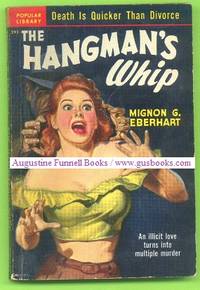 The Hangman&#039;s Whip by Eberhart, Mignon - 1950