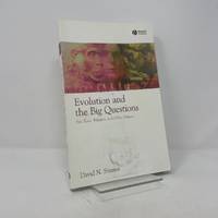 Evolution and the Big Questions: Sex, Race, Religion, and Other Matters