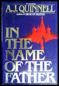 In the Name of the Father by Quinnell, A J (pseudonym of Philip Nicolson)