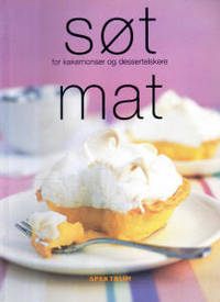 Søt mat for kakemonser og dessertelskere