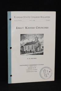 Kansas State College Bulletin; Volume XXXIII; April 1, 1949; Number 5; Early Kansas Churches