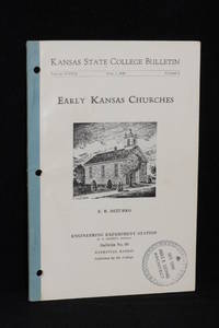 Early Kansas Churches: Kansas State College Bulletin; Volume XXXIII; April 1, 1949; Number 5