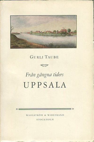 Från gångna tiders Uppsala.