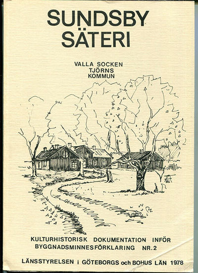 Sundsby säteri. Kulturhistorisk dokumentation…