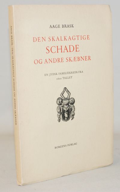 Den skalkagtige Schade og andre skæbner.
