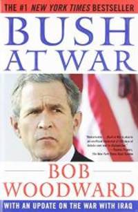 Bush at War by Bob Woodward - 2002-07-05